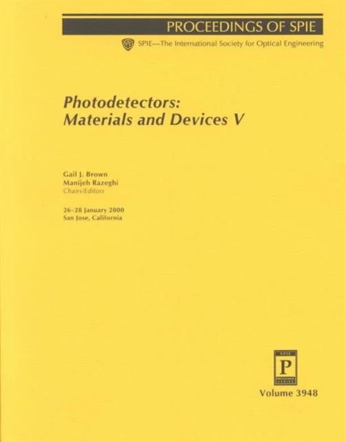 Photodetectors: 3948 (Proceedings of Spie--the International Society for Optical Engineering, V. 3948.) - Brown - Books - SPIE Press - 9780819435651 - May 31, 2000