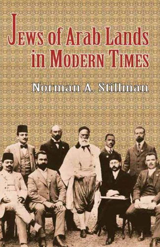 Cover for Norman A. Stillman · The Jews of Arab Lands in Modern Times (Paperback Book) (2003)