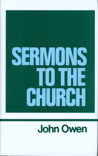 Cover for John Owen · Sermons to the Church (Works of John Owen, Volume 9) (Hardcover Book) (1991)