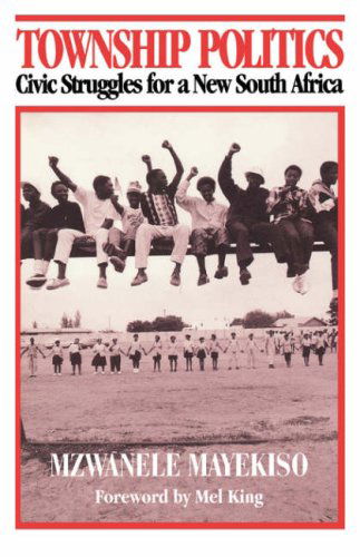 Cover for Mzwanele Mayekiso · Township Politics (Pocketbok) (1996)