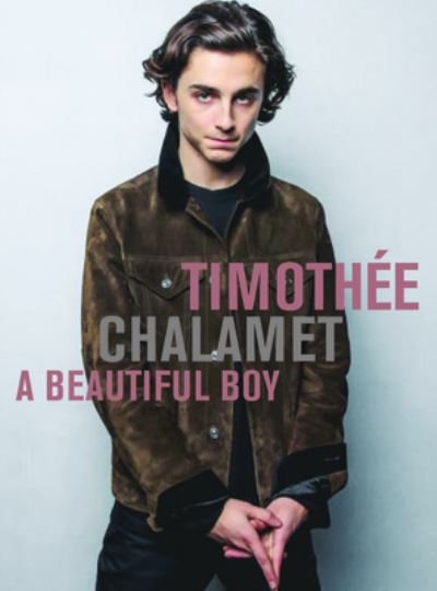 Cover for Plexus · Timothee Chalamet: A Beautiful Boy (Paperback Book) (2024)