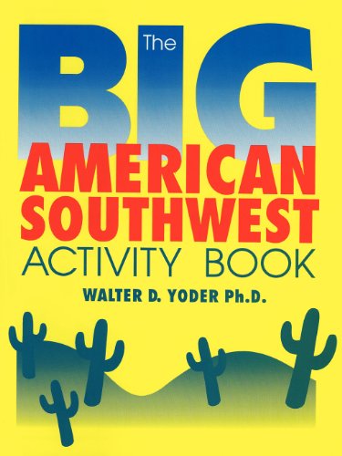 The Big American Southwest Activity Book - Walter D. Yoder - Books - Sunstone Press - 9780865342651 - April 20, 2007