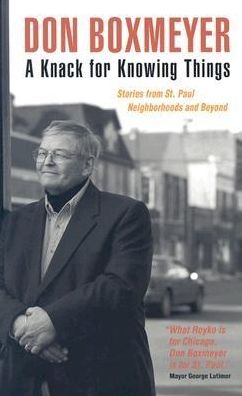 Cover for Don Boxmeyer · A Knack for Knowing Things: Stories from St. Paul Neighborhoods and Beyond (Paperback Book) (2003)