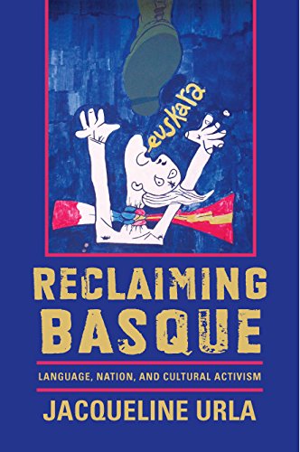 Cover for Jacqueline Urla · Reclaiming Basque: Language, Nation, and Cultural Activism - The Basque Series (Paperback Book) (2015)