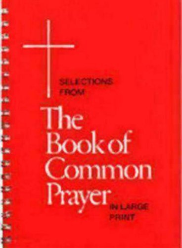 Cover for Church Publishing · Selections from the Book of Common Prayer in Large Print (Spiralbog) (1979)
