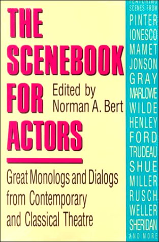 Cover for Norman A. Bert · The Scenebook for Actors: Great Monologs &amp; Dialogs from Contemporary &amp; Classical Theatre (Books) (Pocketbok) [1st edition] (1990)