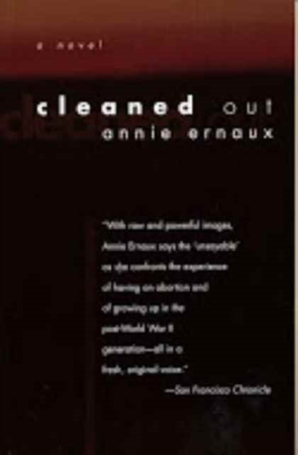 Cleaned Out - Annie Ernaux - Boeken - Dalkey Archive Press - 9780916583651 - 1 november 1990