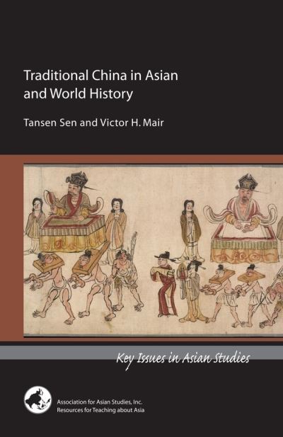 Cover for Tansen Sen · Traditional China in Asian and World History (Paperback Book) (2012)