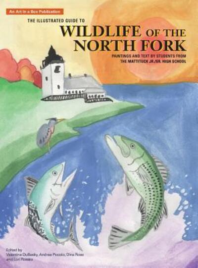 Cover for Velentina DuBasky · The Illustrated Guide to Wildlife of the North Fork (Inbunden Bok) (2018)