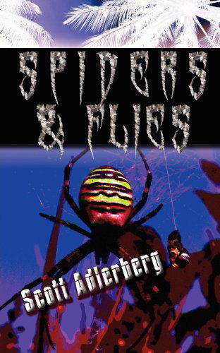 Cover for Scott Adlerberg · Spiders and Flies (Paperback Book) (2012)