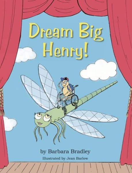 Cover for Barbara Bradley · Dream Big, Henry (Hardcover Book) (2014)