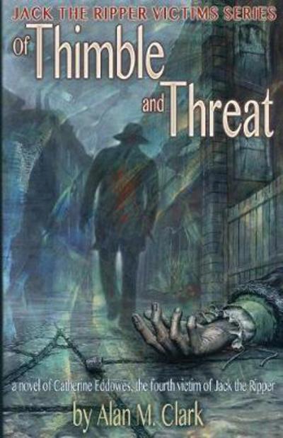 Cover for Alan M Clark · Of Thimble and Threat (Pocketbok) (2017)