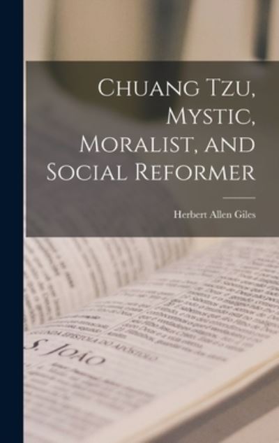 Cover for Herbert Allen Giles · Chuang Tzu, Mystic, Moralist, and Social Reformer (Bok) (2022)