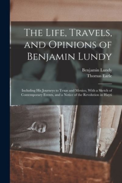 Cover for Benjamin Lundy · Life, Travels, and Opinions of Benjamin Lundy (Bog) (2022)