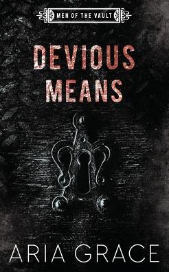 Cover for Aria Grace · Devious Means (Paperback Book) (2019)