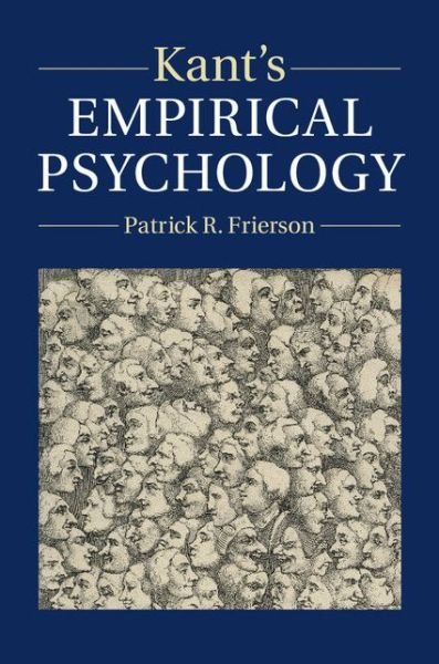 Cover for Frierson, Patrick R. (Whitman College, Washington) · Kant's Empirical Psychology (Hardcover Book) (2014)