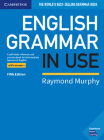 Cover for Raymond Murphy · English Grammar in Use Book with Answers: A Self-study Reference and Practice Book for Intermediate Learners of English - Grammar in Use (Taschenbuch) [5 Revised edition] (2019)