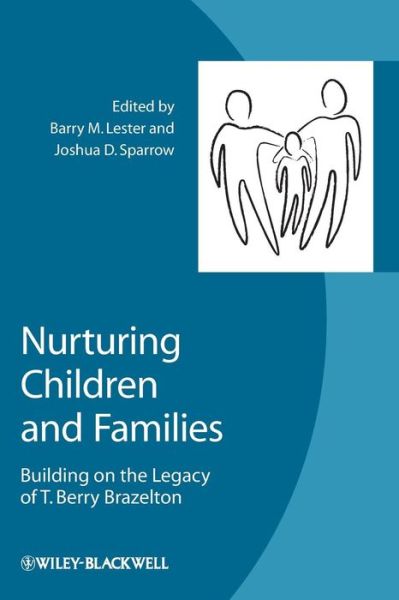 Cover for B Lester · Nurturing Children and Families: Building on the Legacy of T. Berry Brazelton (Paperback Book) (2012)