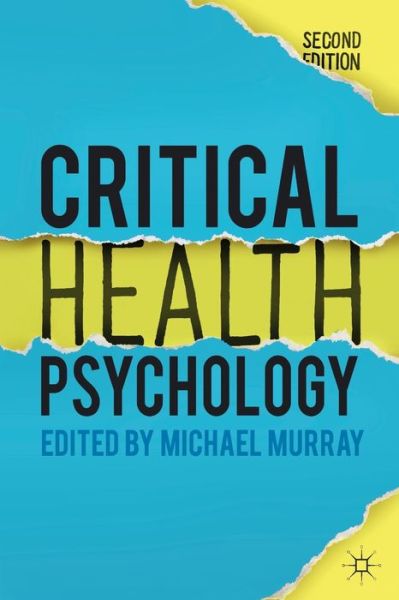 Critical Health Psychology - Michael Murray - Books - Macmillan Education UK - 9781137282651 - December 15, 2014