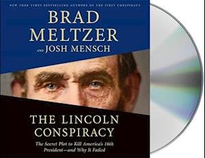 Cover for Brad Meltzer · The Lincoln Conspiracy The Secret Plot to Kill America's 16th President--and Why It Failed (CD) (2020)