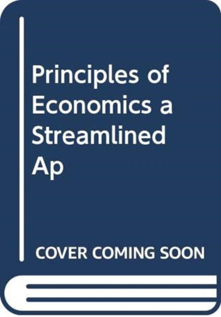 Cover for Robert Frank · ISE Principles of Economics, A Streamlined Approach (Paperback Book) (2021)