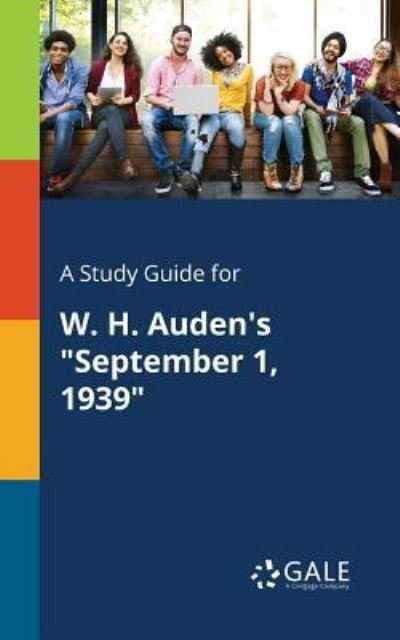 Cover for Cengage Learning Gale · A Study Guide for W. H. Auden's &quot;September 1, 1939&quot; (Paperback Bog) (2017)