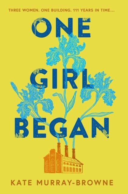 Cover for Kate Murray-Browne · One Girl Began (Hardcover bog) (2024)