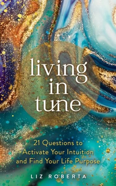 Cover for Liz Roberta · Living in Tune (Bok) (2022)