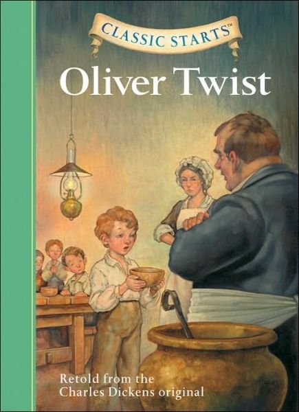 Cover for Charles Dickens · Classic Starts®: Oliver Twist - Classic Starts® (Gebundenes Buch) [Abridged edition] (2006)