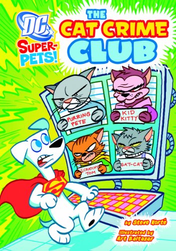 The Cat Crime Club (Dc Super-pets) - Steve Korte - Bücher - DC Super-Pets - 9781404876651 - 1. Juli 2012