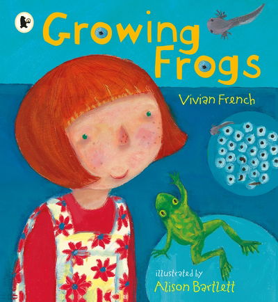 Growing Frogs - Vivian French - Books - Walker Books Ltd - 9781406364651 - August 6, 2015