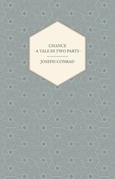 Cover for Joseph. Conrad · Chance - a Tale in Two Parts (Paperback Book) (2007)