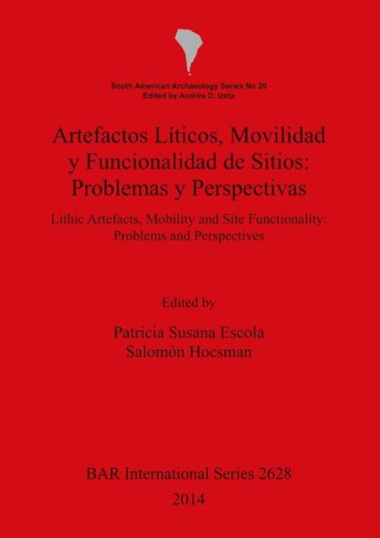 Cover for Patricia Susana Escola · Artefactos líticos, movilidad y funcionalidad de sitios (Book) (2014)