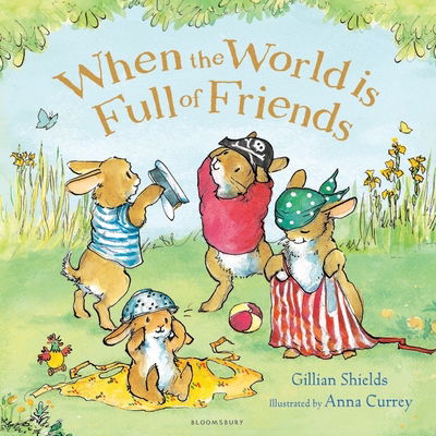 Cover for Gillian Shields · When the World is Full of Friends (Hardcover Book) (2017)