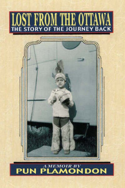 Cover for Pun Plamondon · Lost from the Ottawa (Pocketbok) (2006)