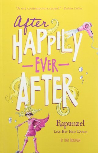 Tony Bradman · Rapunzel Lets Her Hair Down (After Happily Ever After) (Paperback Book) [Reprint edition] (2014)