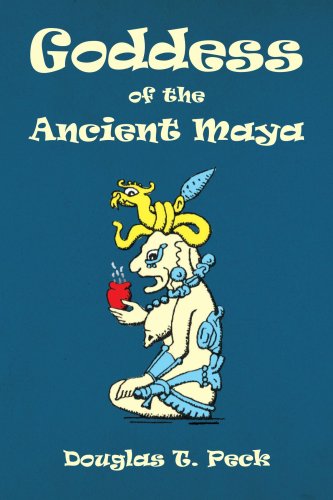 Cover for Douglas T. Peck · Goddess of the Ancient Maya (Pocketbok) (2008)