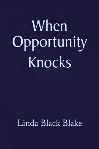 Cover for Linda Black Blake · When Opportunity Knocks (Paperback Book) (2009)