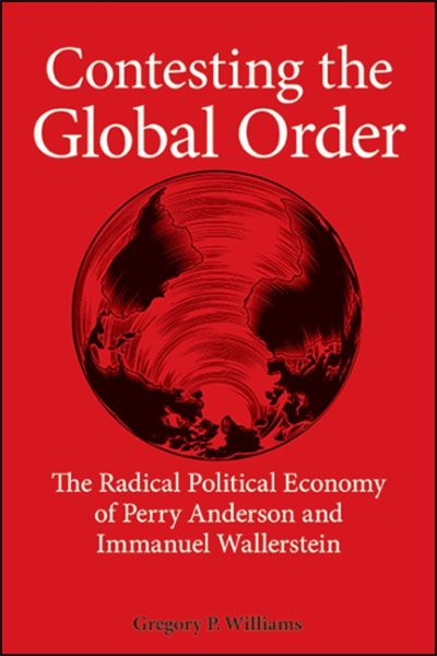 Cover for Gregory Williams · Contesting the Global Order Hb (Book) (2020)