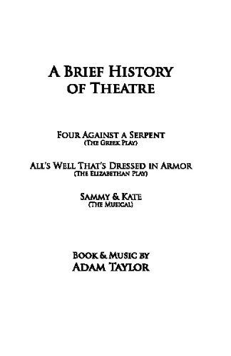 A Brief History of Theatre - Adam Taylor - Libros - CreateSpace Independent Publishing Platf - 9781448647651 - 18 de julio de 2009