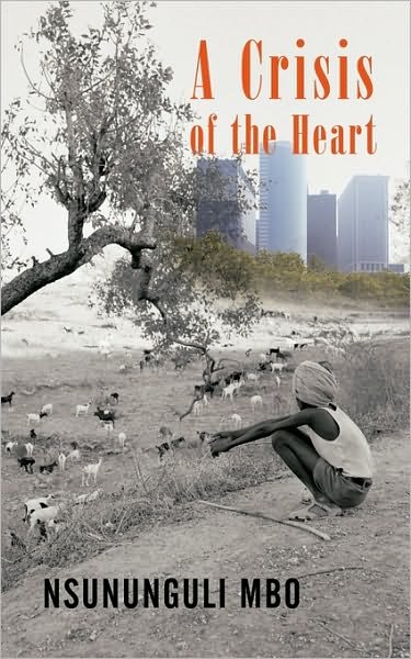 Cover for Nsununguli Mbo · A Crisis of the Heart (Taschenbuch) (2010)