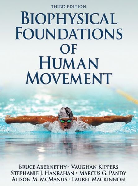 Cover for Bruce Abernethy · Biophysical Foundations of Human Movement (Inbunden Bok) [Third edition] (2013)