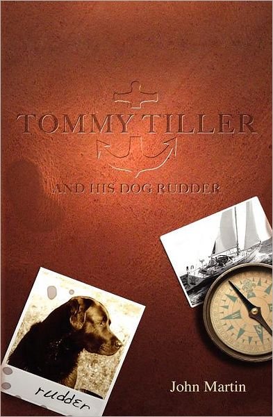 Cover for John Martin · Tommy Tiller and His Dog Rudder (Pocketbok) (2010)