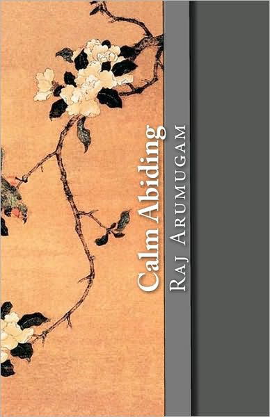 Cover for Raj Arumugam · Calm Abiding (Pocketbok) (2010)