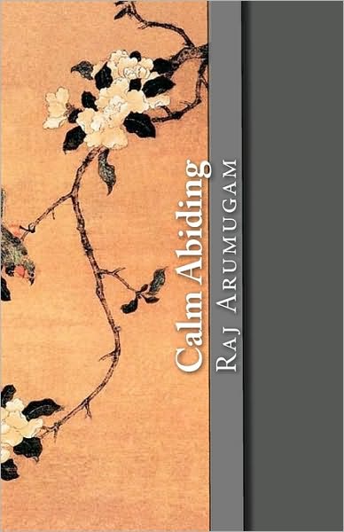 Cover for Raj Arumugam · Calm Abiding (Paperback Book) (2010)