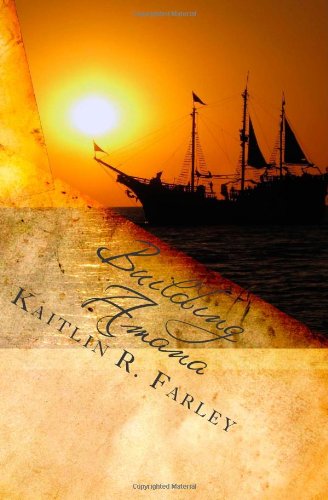 Cover for Kaitlin R. Farley · Building Amana (Paperback Book) (2011)