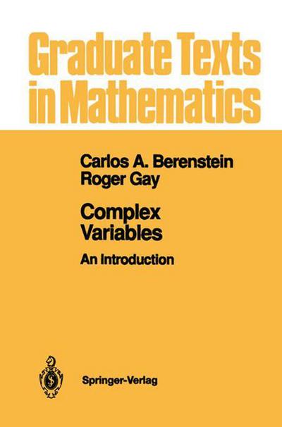 Complex Variables: an Introduction - Graduate Texts in Mathematics - Carlos A. Berenstein - Kirjat - Springer-Verlag New York Inc. - 9781461277651 - sunnuntai 2. lokakuuta 2011