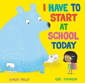 Cover for Simon Philip · I Have to Start at School Today (Paperback Book) (2020)