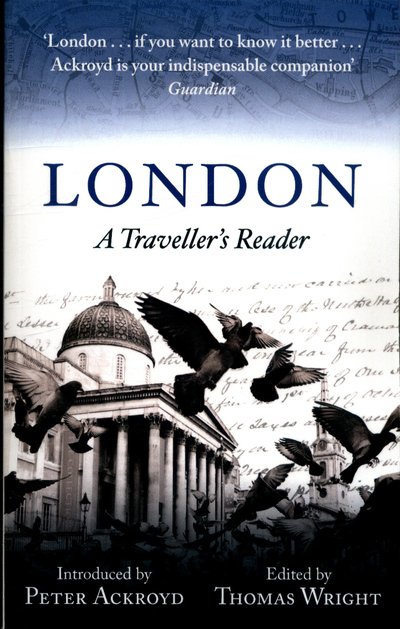 Cover for Peter Ackroyd · London: A Traveller's Reader - A Traveller's Companion (Paperback Book) (2018)