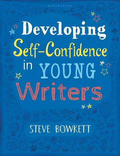 Cover for Steve Bowkett · Developing Self-Confidence in Young Writers (Paperback Book) (2017)